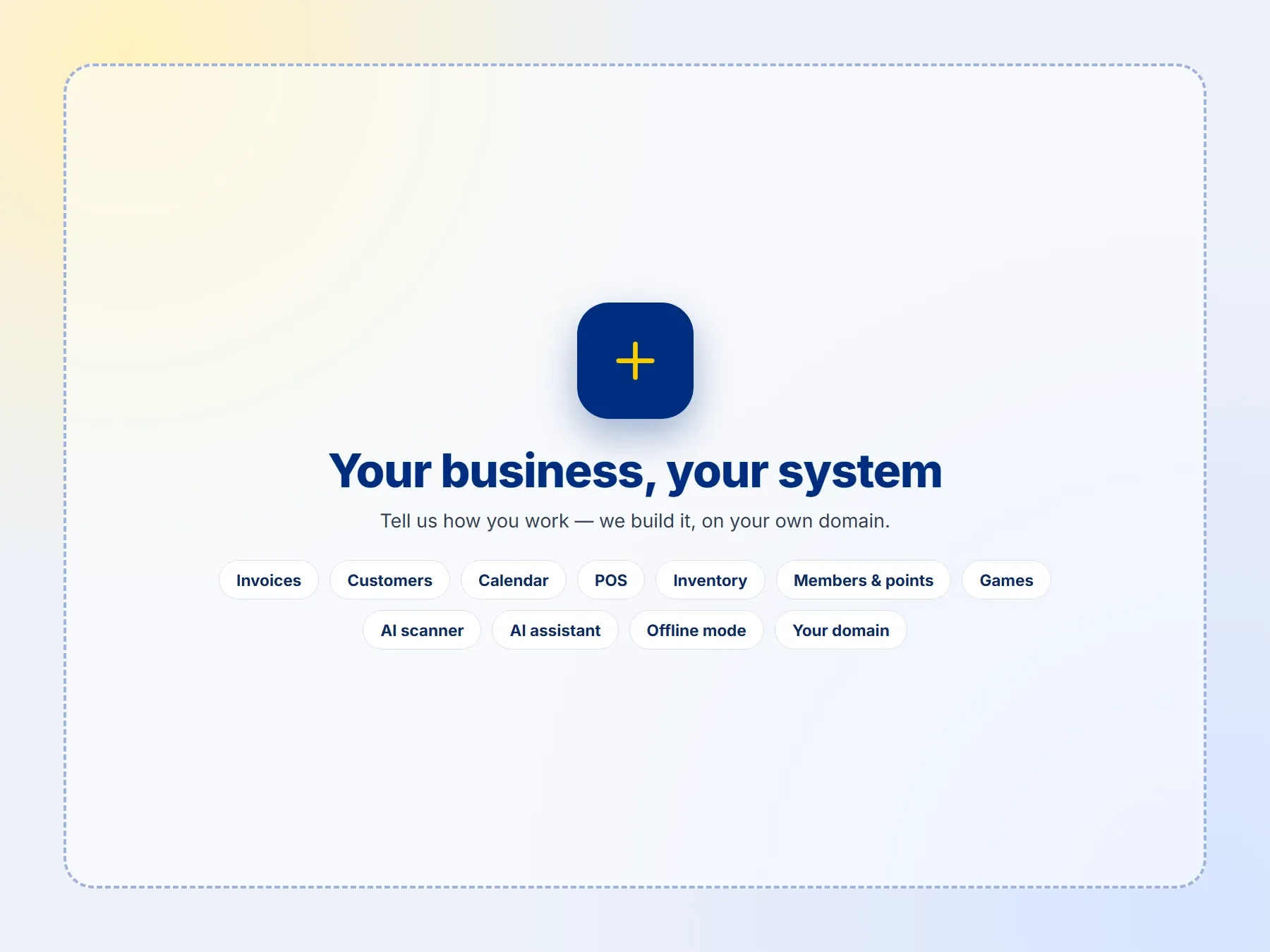 Your business, your system: the modules you can choose
